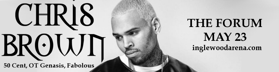 Chris Brown, 50 Cent, OT Genasis & Fabolous at The Forum