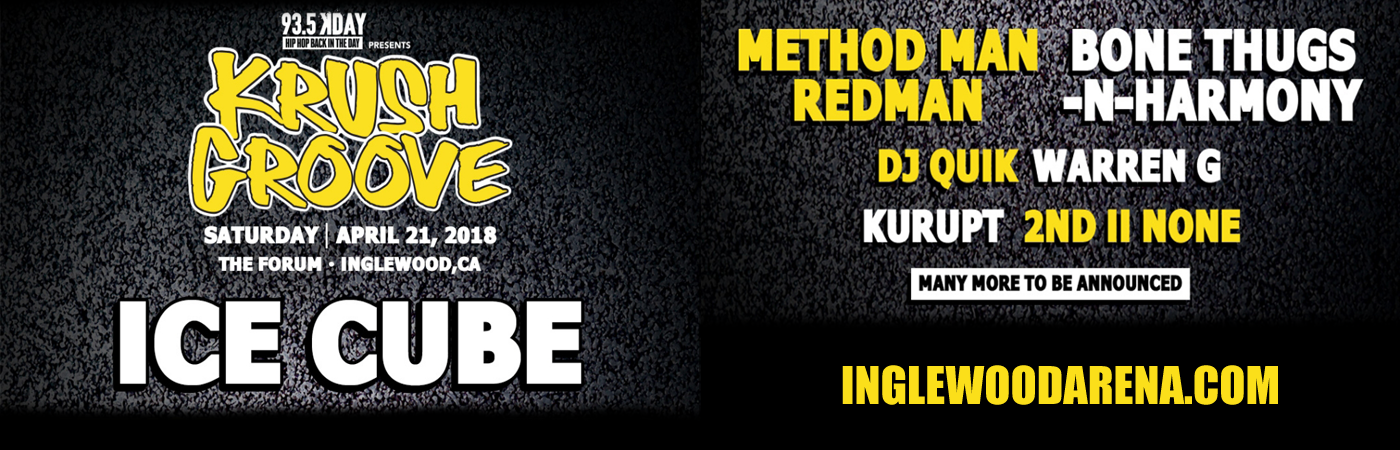 Krush Groove: Ice Cube, Method Man, Redman, Bone Thugs-N-Harmony, Warren G & DJ Quik at The Forum tickets Krush Groove: Ice Cube, Method Man, Redman, Bone Thugs-N-Harmony, Warren G & DJ Quik at The Forum