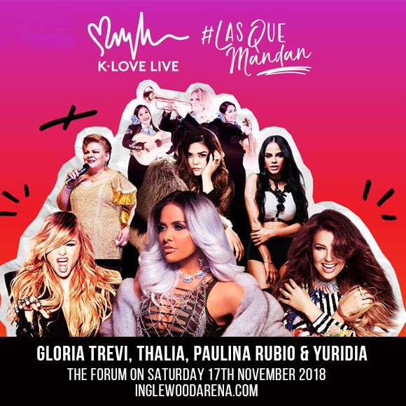K-Love Live Las Que Mandan: Gloria Trevi, Thalia, Paulina Rubio & Yuridia at The Forum