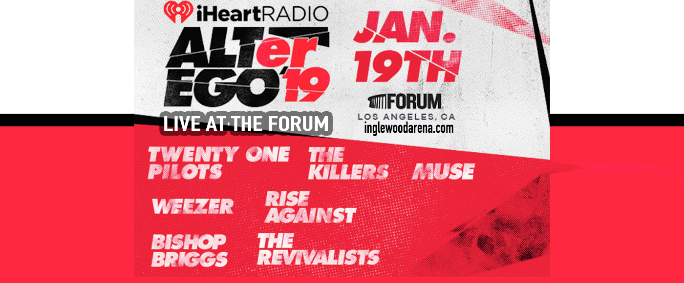 IHeartRadio ALTer Ego: Twenty One Pilots, Muse, The Killers & Weezer at The Forum tickets IHeartRadio ALTer Ego: Twenty One Pilots, Muse, The Killers & Weezer at The Forum