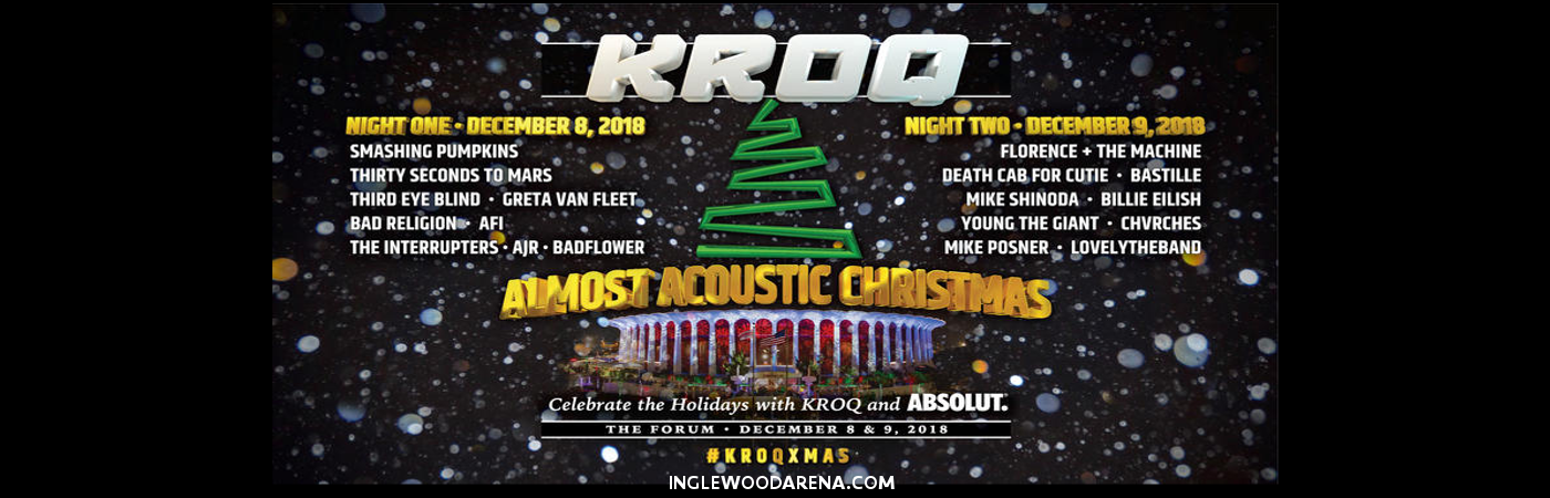 Kroq Absolut Almost Acoustic Christmas 2018 at The Forum
