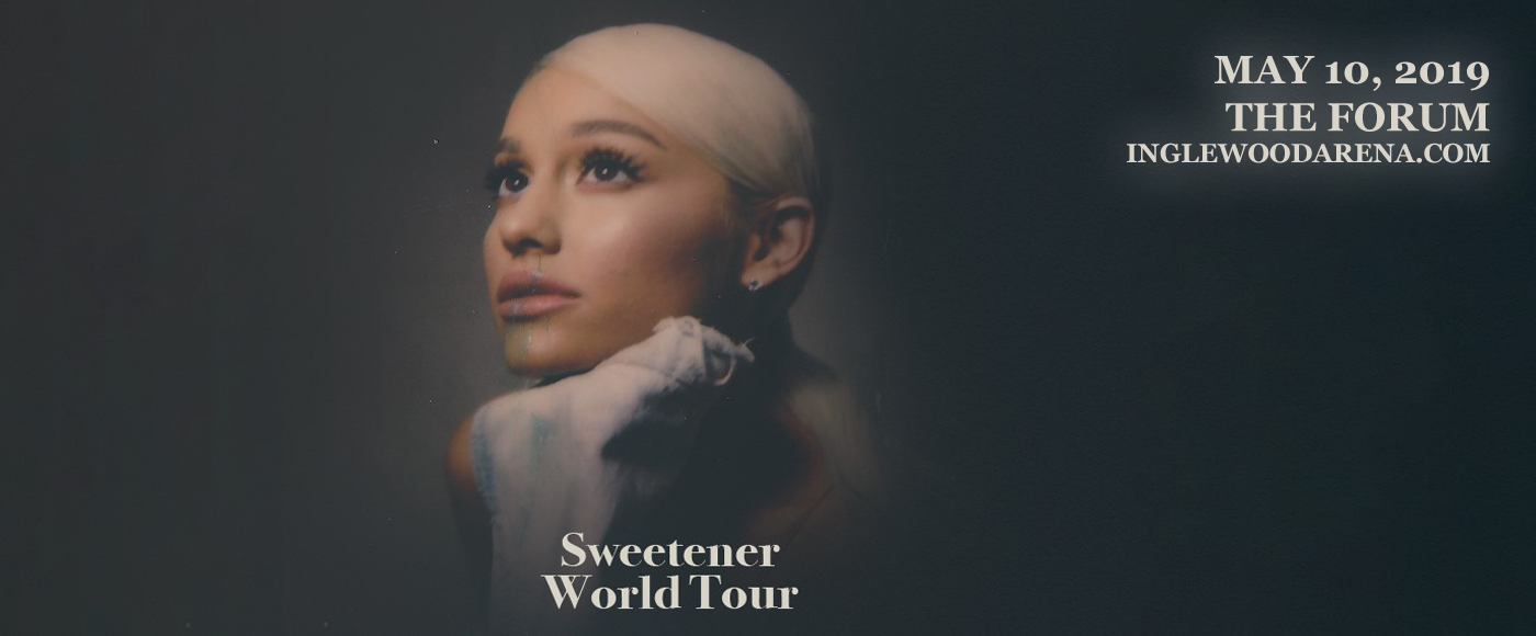 Ariana Grande at The Forum tickets Ariana Grande at The Forum