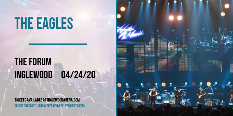 The Eagles at The Forum tickets The Eagles at The Forum