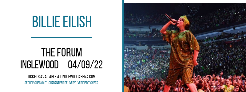 Billie Eilish at The Forum tickets Billie Eilish at The Forum