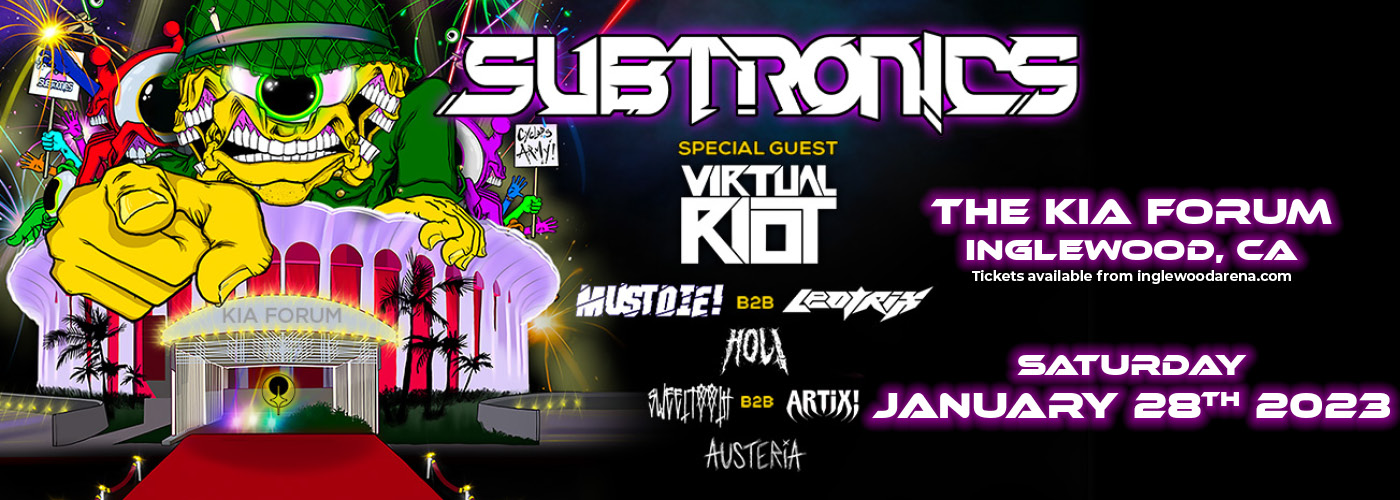 Subtronics with Virtual Riot, Must Die! B2B Leotrix, HOL!, SweetTooth B2B ARTiX!, & Austeria at The Kia Forum tickets Subtronics with Virtual Riot, Must Die! B2B Leotrix, HOL!, SweetTooth B2B ARTiX!, & Austeria at The Kia Forum