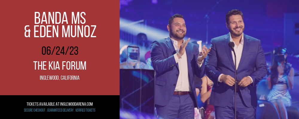 Banda MS & Eden Munoz at The Kia Forum tickets Banda MS & Eden Munoz at The Kia Forum