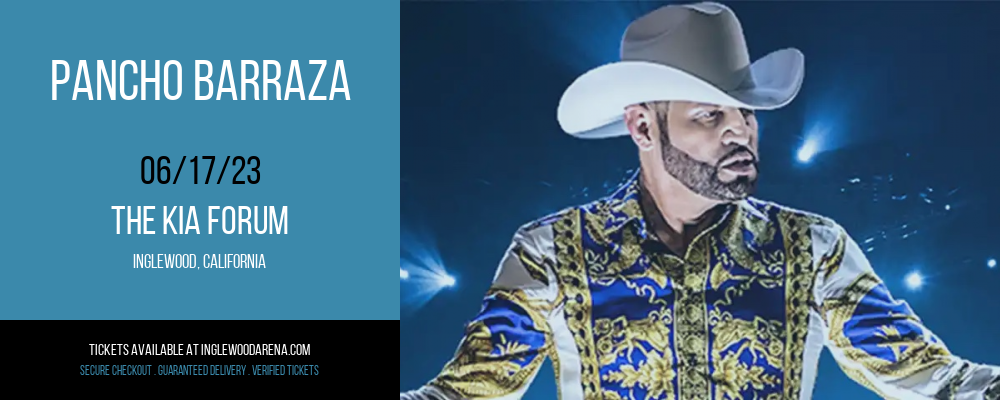 Pancho Barraza at The Kia Forum tickets Pancho Barraza at The Kia Forum