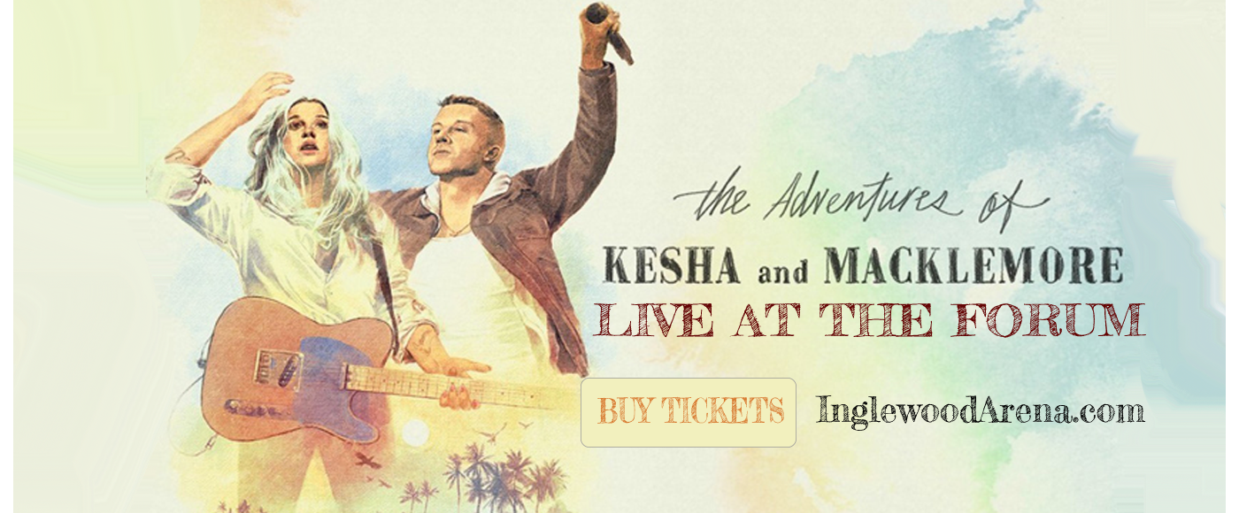 Kesha & Macklemore at The Forum tickets Kesha & Macklemore at The Forum