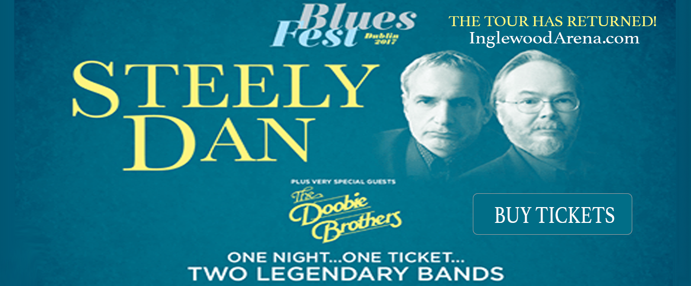 Steely Dan & The Doobie Brothers at The Forum tickets Steely Dan & The Doobie Brothers at The Forum
