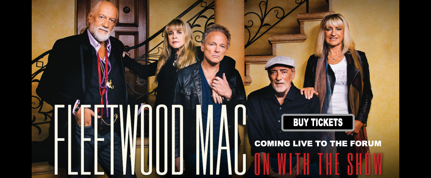 Fleetwood Mac at The Forum tickets Fleetwood Mac at The Forum