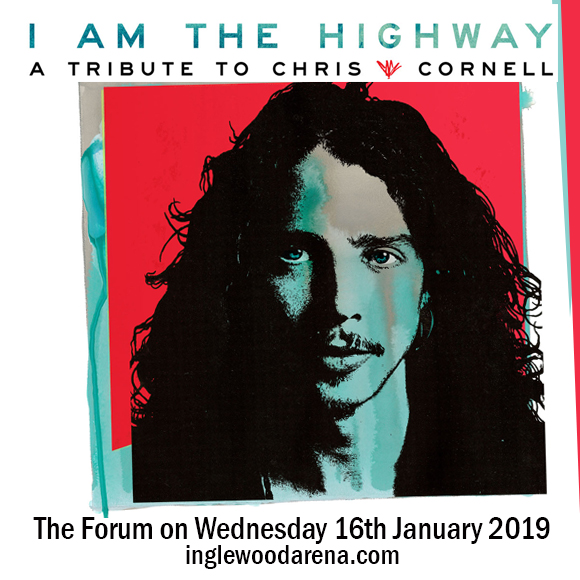 I Am The Highway - A Tribute To Chris Cornell at The Forum