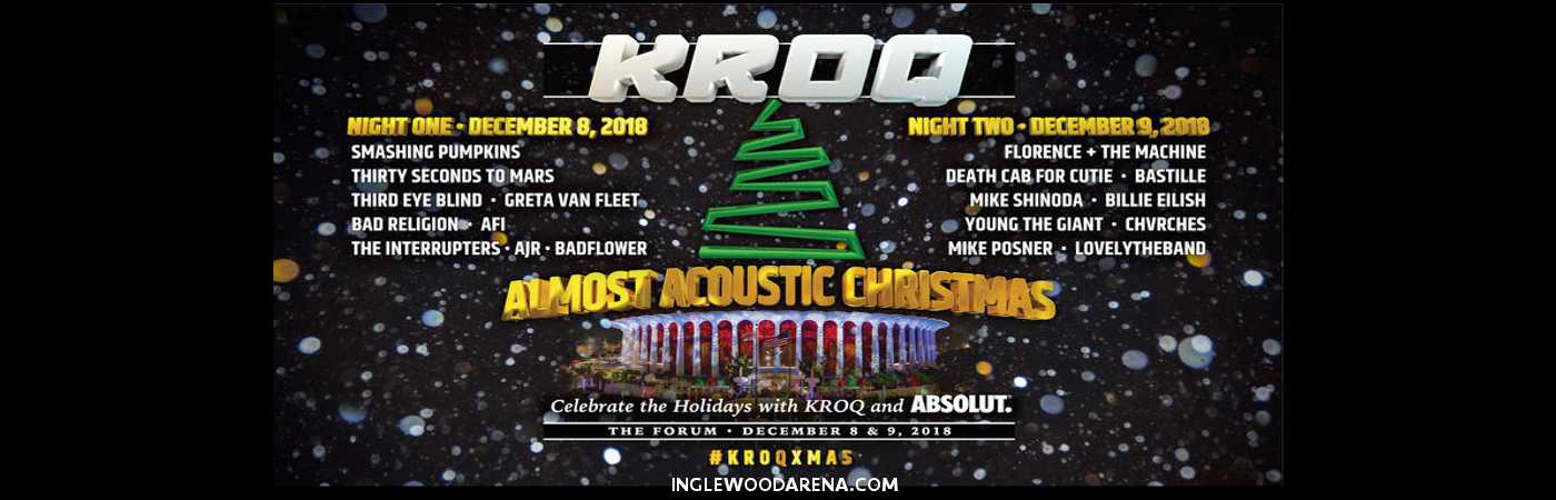 Kroq Absolut Almost Acoustic Christmas 2018 at The Forum tickets Kroq Absolut Almost Acoustic Christmas 2018 at The Forum