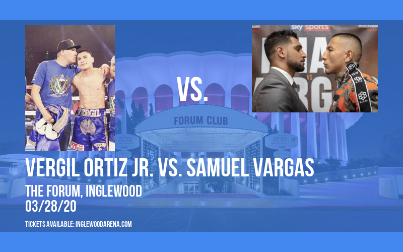 World Championship Boxing: Vergil Ortiz Jr. vs. Samuel Vargas at The Forum