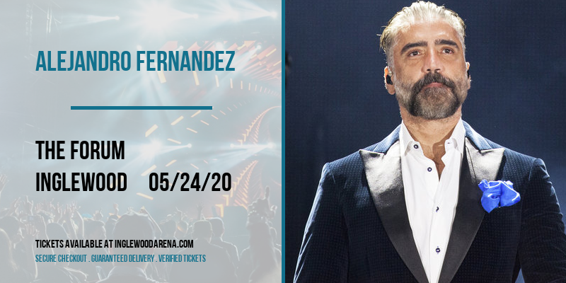 Alejandro Fernandez [CANCELLED] at The Forum