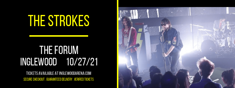 The Strokes at The Forum tickets The Strokes at The Forum