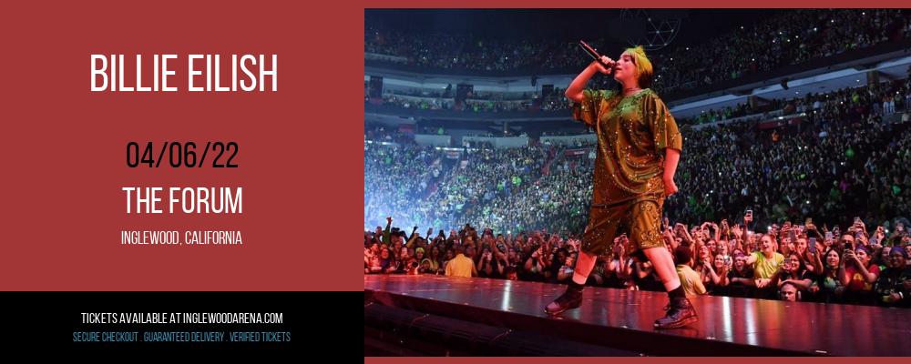 Billie Eilish at The Forum tickets Billie Eilish at The Forum