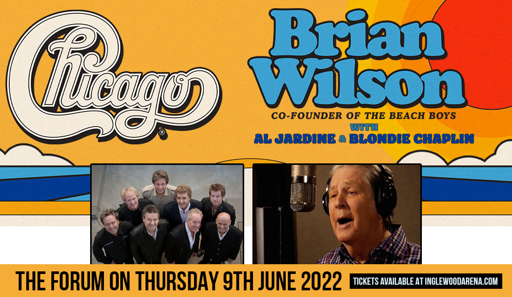 Chicago - The Band, Brian Wilson, Al Jardine & Blondie Chaplin at The Forum