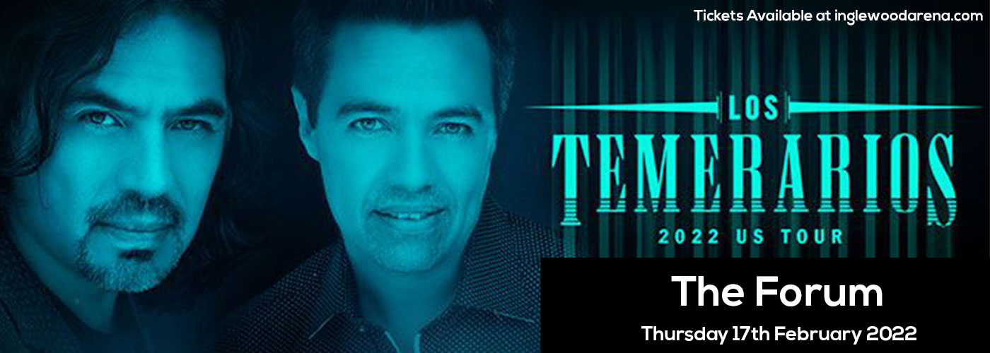 Los Temerarios at The Forum tickets Los Temerarios at The Forum