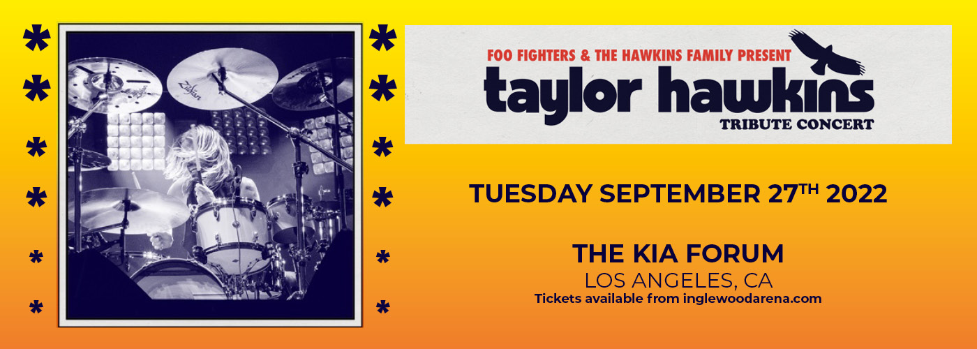 Foo Fighters - Taylor Hawkins Tribute Concert [CANCELLED] at The Kia Forum