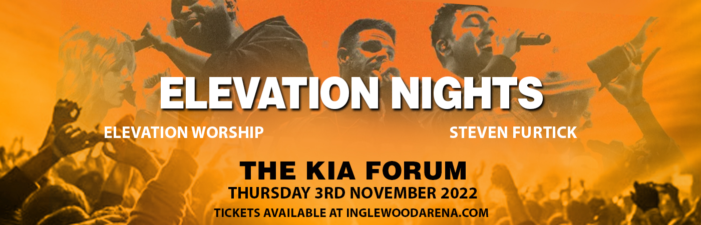 Elevation Worship & Steven Furtick at The Kia Forum