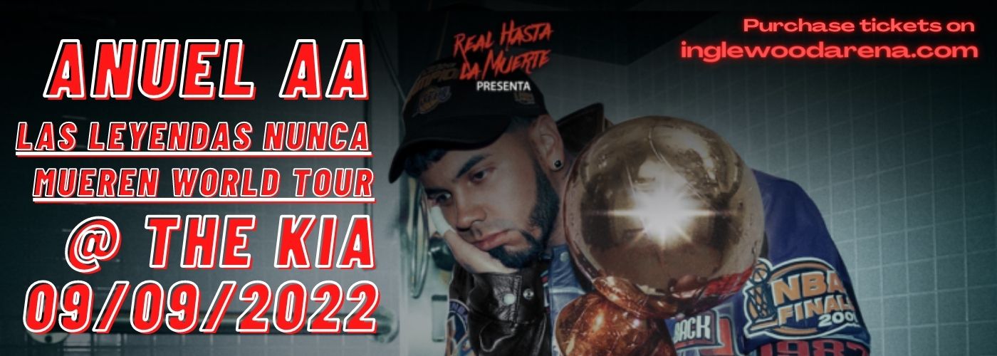 Anuel AA at The Kia Forum