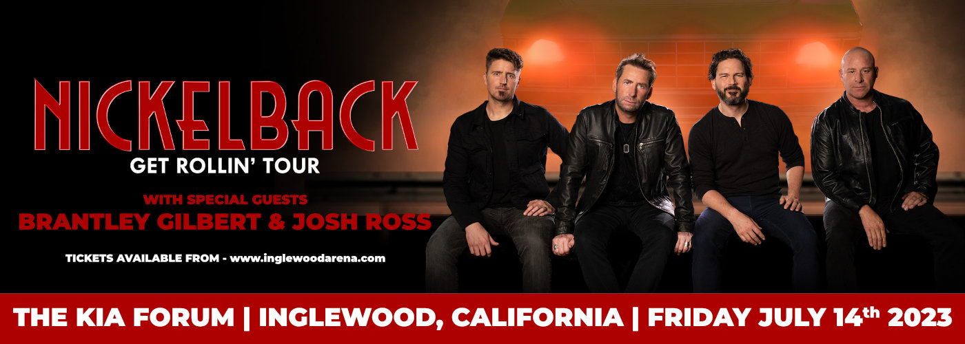 Nickelback, Brantley Gilbert & Josh Ross at The Kia Forum tickets Nickelback, Brantley Gilbert & Josh Ross at The Kia Forum