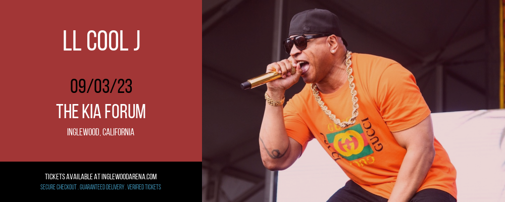 LL Cool J at The Kia Forum tickets LL Cool J at The Kia Forum