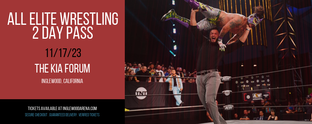 All Elite Wrestling at The Kia Forum