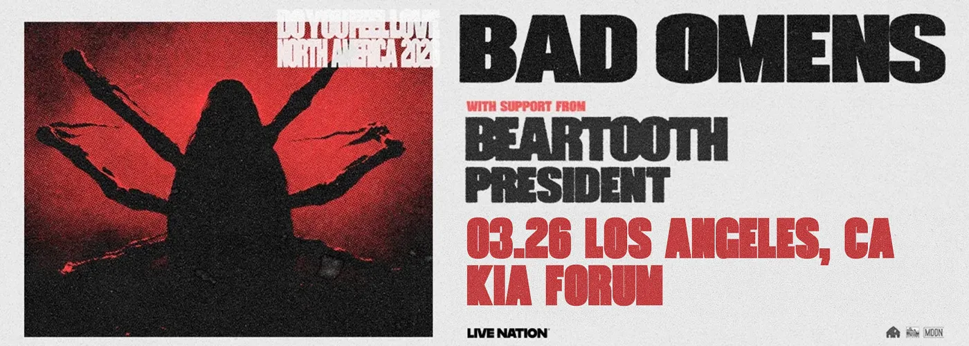 Bad Omens, Beartooth & President